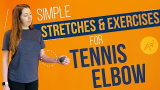 Exercises and Stretches for Tennis Elbow (Lateral Epicondylitis)