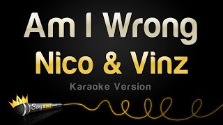 Nico & Vinz - Am I Wrong (Karaoke Version)