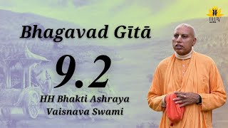 Morning Talk || BG 9.2 (part2) || HH Bhakti Ashraya Vaisnava Swami