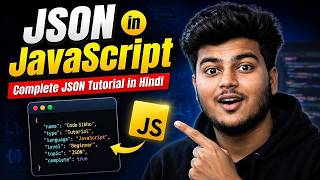JSON in JavaScript | Complete JSON Tutorial in Hindi