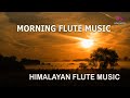 Morning Flute Music | Himalayan Flute Music | Relaxing Music | (बाँसुरी) Aparmita Ep. 158