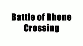 Battle of Rhone Crossing