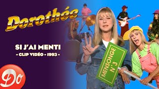 Dorothée - Si j'ai menti | CLIP OFFICIEL - 1993