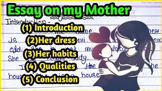 |Essay On My Mother||Essay On My Mother In English||