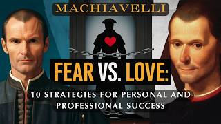 Machiavelli’s Masterclass | 10 STRATEGIES FOR PERSONAL \u0026 PROFESSIONAL SUCCESS