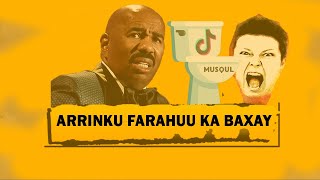 Arrinku Farahuu kabaxay | Bulshada Tiktok xagay u socdaan ?