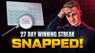 My 27 Day Trading Win Streak Finally ENDS!