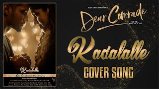 Dear Comrade Telugu - #Kadalalle Cover Video Song | Vijay Deverakonda