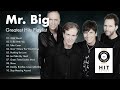 Mr  Big - Greatest Hits Playlist