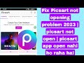 Fix Picsart not opening problem 2023 | picsart not open | picsart app open nahi ho raha hai