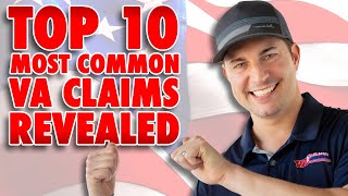 Top 10 MOST COMMON VA Disability Claims This Year! (2023)