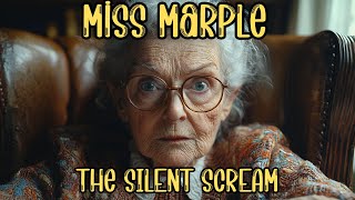 Miss Marple \u0026 The Silent Scream | A Detective Story