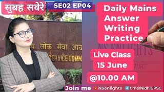 #UPSC Daily Mains Answer Writing Practice । NSenlights Live Stream SE02 EP04