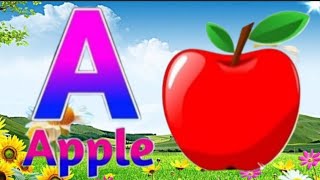 A for apple b for ball | Alphabets | English Alphabets | ABCD video | A to Z Alphabet  | ABC Video