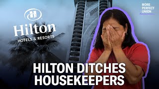 Hilton's Dirty Deal For Workers \u0026 Customers