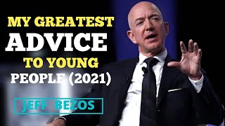 Jeff Bezos: Advice for Young Entrepreneurs 2021