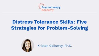 Distress Tolerance Skills: Five Strategies for Problem-Solving