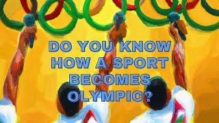 How a sport becomes Olympic