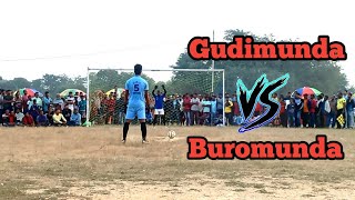 Gudimunda VS Buromunda ||Football penalty shot out ||Buromunda win||Baigankhari play ground