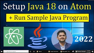 How to setup Java 18 on Atom [Updated 2022]