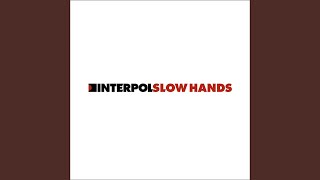 Slow Hands (Britt Daniel Remix)