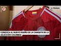 Conozca el nuevo diseño de la camiseta de la Selección Colombia