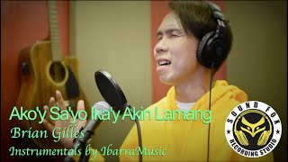 Ako'y Sa'yo Ika'y Akin Lamang | Brian Gilles