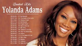 Yolanda Adams  Best Yolanda Adams Playlist Of All Time