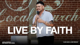 Live by Faith - Abe Camacho