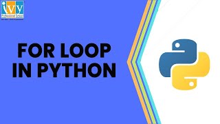 For Loops in Python | Python Tutorial | Komal Wahi | Ivy Pro School