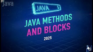 Day8-Java Methods & Blocks Tutorial | Static, Instance, Return Types, Parameters