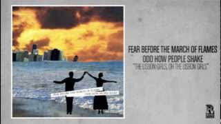 Fear Before the March of Flames - The Lisbon Girls, Oh The Lisbon Girls (2004)