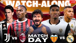 Valencia v Real Madrid | Juventus v Milan LIVE SCORE | Watchalong \u0026 Reaction TFHD