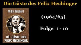 Die Gäste des Felix Hechinger (1964/65)