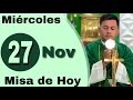 MISA DE HOY Miércoles 27 de Noviembre  de 2024- Padre Ricardo Prato