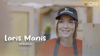 LARIS MANIS EP02 - Web Series