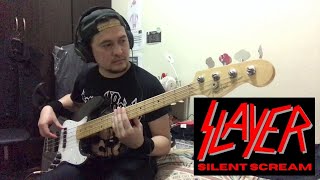 Slayer - Silent Scream (Bass Cover)