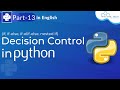 Decision Control (if, if-else, if-elif-else, nested if) in Python | Python Tutorial For Beginner #13