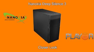 Nanoxia Deep Silence 3 Closer Look