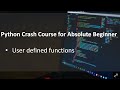 Python Crash Course for Absolute Beginner # 4 | User Defined Functions
