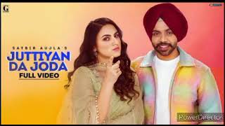 Juttiyan Da Joda : Satbir Aujla (Official Video) Rav Dhillon | Latest Punjabi Songs 2022 | Geet MP3