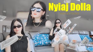 Nyiaj Dolla - Maiv Xis Xyooj 2025