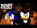 Sonic & Shadow Play Bendy And The Ink Machine - (CHAPTER 1)