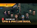 [LIVE] Kompilasi Episod Upin & Ipin 2024