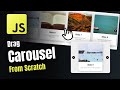 Build An Advanced Draggable Carousel From Scratch with Javascript