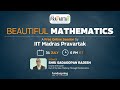 LIVE Session on BEAUTIFUL MATHEMATICS - Free Session by IIT Madras Pravartak - OOBT Course