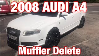 2008 Audi A4 DUAL EXHAUST w/ Muffler Delete \u0026 MagnaFlow MagnaPacks!!