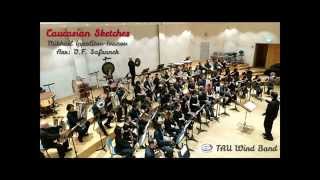 Caucasian Sketches - Ippolitov-Ivanov - TAU Wind Band