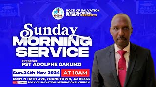 SUNDAY MORNING SERVICE WITH PASTOR GAKUNZI ADOLPHE 11/24/2024