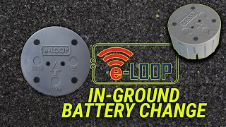 E-Loop In-Ground - Changing the In-Ground E-LOOP BATTERY!